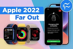 Apple Far Out recap: Apple’s satellite of love and AR/VR move