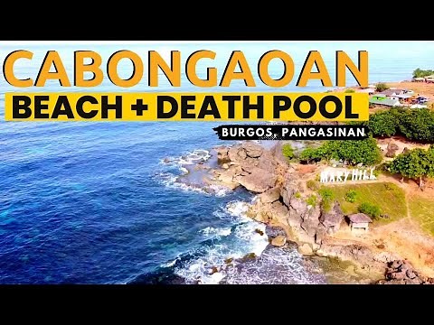 Cabongaoan Beach, Burgos, Pangasinan | Death Pool in Pangasinan | Tourist Spots in Pangasinan