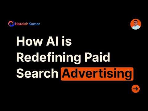 How AI is Redefining Paid Search Advertising