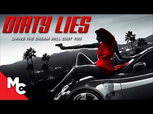 Dirty Lies | Full Movie | Action Crime Drama | Tania Raymonde | Scout Taylor-Compton