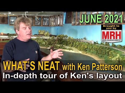 Tour Ken Patterson's layout | June 2021 WHATS NEAT Model Railroad Hobbyist