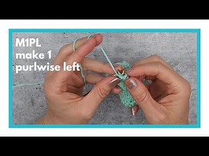 M1PL- make one purlwise left tutorial