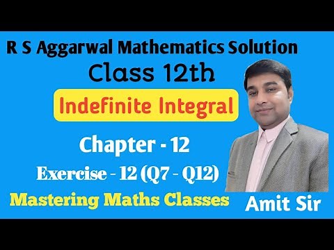 Integration | Indefinite Integral | Introduction | Class 12 | R S Aggarwal Maths Solution Class 12th