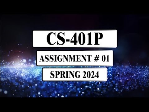CS401P Assignment 1 Solution || Spring 2024