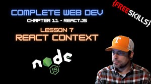 Web Dev 11 - 7 React Context
