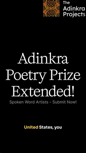 Adinkra Poetry Prize on Instagram: "DEADLINE EXTENDED: 2026 Adinkra Poetry Prize Calling all spoken word artists in Ghana and Ghanaian artists in the USA! 🇬🇭 We’ve extended the submission deadline to February 15, 2026 – you still have time! -SUBMISSION GUIDELINES: - Submit a 1-2 minute audio recording -Include ONLY an original title (no names) - Name your file with the poem’s title -Your poem must engage with Adinkra symbols in some way, shape, or form - No collaborations accepted - Entry fee: