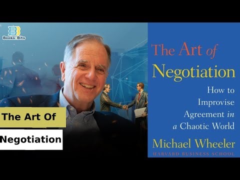 The Art of Negotiation by Michael Wheeler