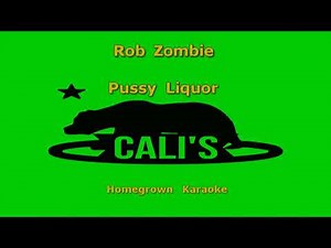 CHK0822 10 Rob Zombie Pussy Liquor [KARAOKE INSTRUMENTAL]
