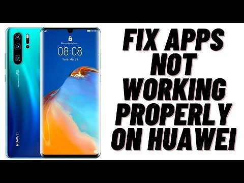 How to Fix Apps Not Working Properly on Huawei