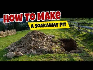 how to build a soakaway pit