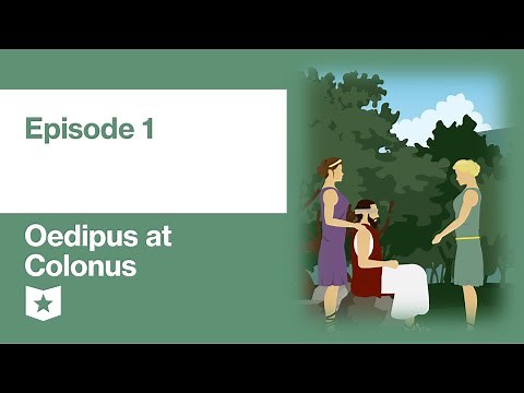 Oedipus at Colonus by Sophocles | Episode 1