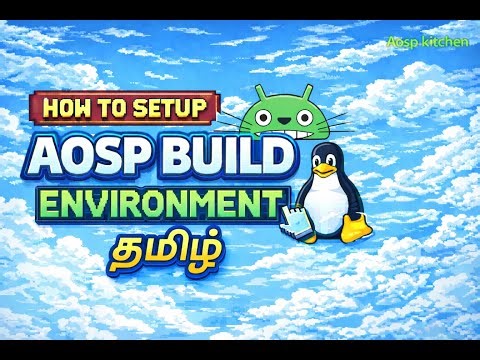 Custom rom series Ep-00 Settting-up-Aosp_build_environment