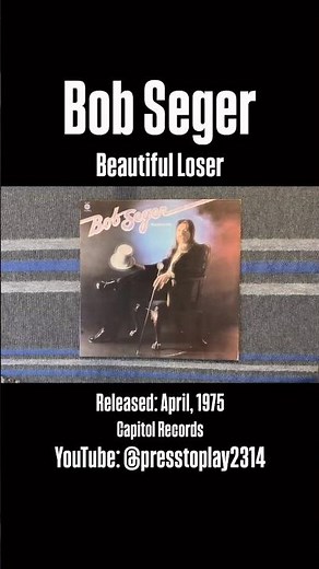 Bob Seger: Beautiful Loser