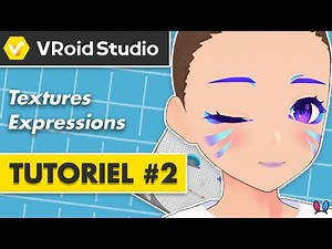 VRoid Studio Tutorial #2 - Creating Easy Textures and Facial Expressions [Beginner] [VTUBER FR]