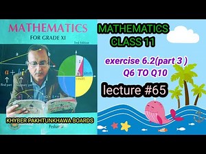 LECTURE #65 EXERCISE 6.2 (PART 3)(Q6 TO Q10) UNIT 6 (PERMUTATION)FIRST YEAR MATH KPK BOARDS.