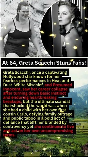 At 64, Greta Scacchi Stuns Fans!