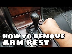 HOW TO REMOVE ARM REST