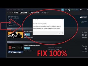 DOTA2 LAUNCHER ERROR FAILED TO LOAD THE ENGINE DLL