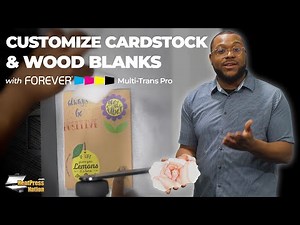 Customize Cardstock & Wood with FOREVER Multi-Trans Pro