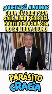 59K views · 2K reactions | NO SE LIBRA NI UNOCADA DÍA QUE PASA SALE ALGO PEOR DEL PARTIDO SOCIALISTA | parásitocracia | Facebook