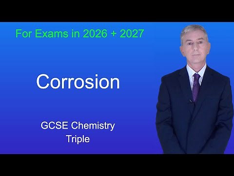 GCSE Chemistry Revision "Corrosion" (Triple)