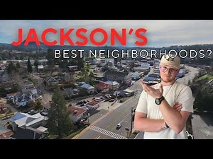 Top 6 Best Jackson Locations | Living in Jackson Ca