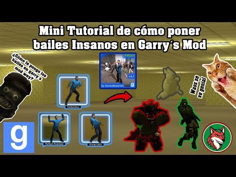 Mini Tutorial de cómo poner bailes Insanos en Garry´s Mod