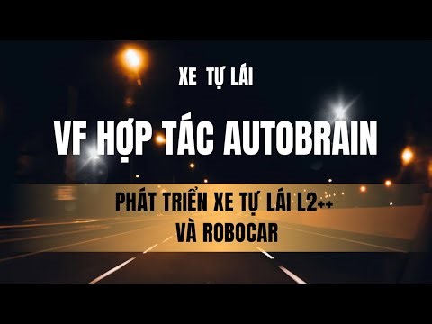 VF hợp tác với Autobrain để phát triển xe tự lái L2++ và Robocar.