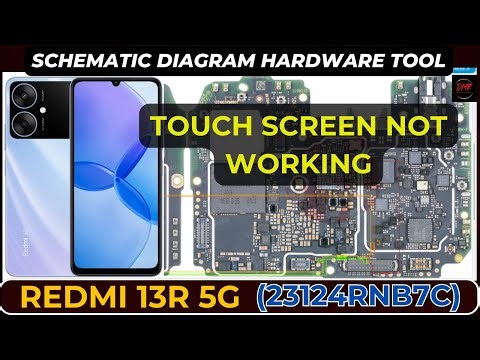 Redmi 13R 5G 23124RNB7C Touch Screen Not WORKING | Hardware Schematic Diagram | DMR SOLUTION