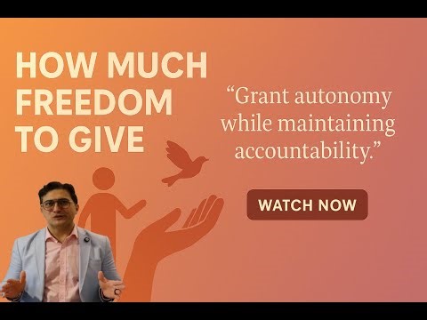 How Much Freedom to Give – Leadership Made Simple | Dassi Insights
