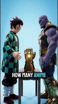 how many anime characters can use Infinity Gauntlet #shorts