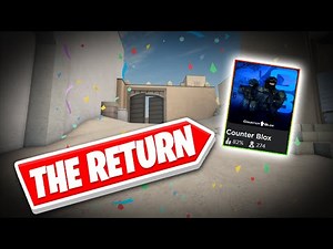 COUNTER BLOX IS BACK!!!