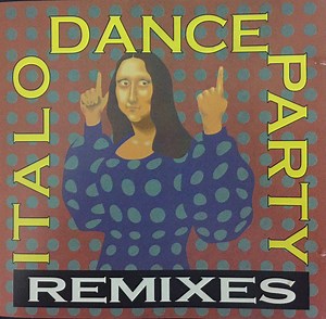 Various - Italo Dance Party Remixes