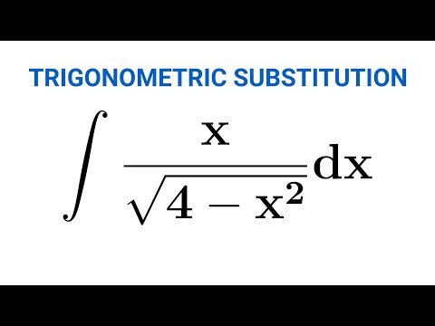 Integration by Trigonometric Substitution | Step by Step Guide for Absolute Beginners