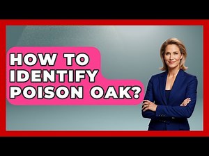 How To Identify Poison Oak? - Ultimate Life Hacks