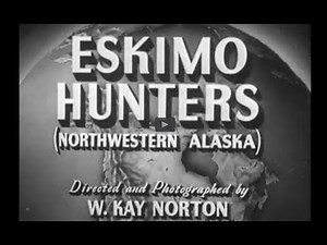 Eskimo Hunters in Northwestern Alaska (1949 Documentary)