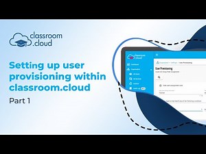 Setting up user provisioning within classroom.cloud - Part 1