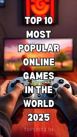 TOP 10 MOST POPULAR ONLINE GAMES IN THE WORLD (2025) 🎮🌍 #top10 #top10facts #top10games #top10editz