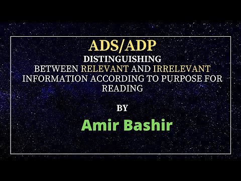 Distinguishing between relevant and irrelevant information according to purpose for reading.