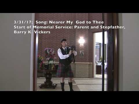 Nearer My God to Thee - Bagpipes 033117