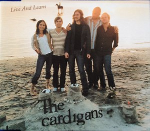 The Cardigans - Live And Learn