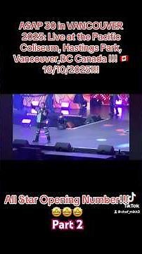 ASAP 30 in VANCOUVER 2025: Live at the Pacific Coliseum, Vancouver,BC Canada !!! 🇨🇦18/10/2025!!!P2