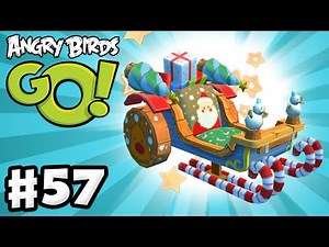 Angry Birds Go! Gameplay Walkthrough Part 57 - X-Mas Santa Sleigh! (iOS, Android)