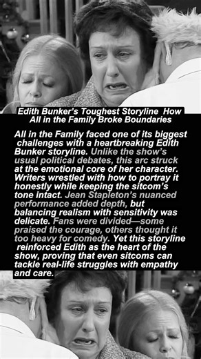 Edith Bunker’s Toughest Storyline How All in the Family Broke Boundaries💔 #shortvideo