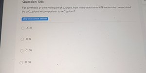 Question 108: For synthesis of one molecule of sucrose, how man... | Filo