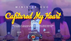DOWNLOAD SONG: Minister GUC - Captured My Heart (Mp3 & Lyrics) | CeeNaija