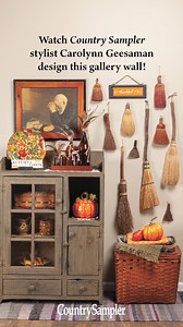 109K views · 1.7K reactions | Need inspiration on wall decor? Country Sampler stylist Carolynn Geesaman shows how it’s done as she creates a texture-rich display of vintage brooms and other fall-friendly fare. | Country Sampler | Facebook