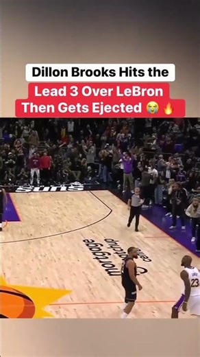 Dillon Brooks Hits the Lead 3 Over LeBron Then Gets Ejected 😭🔥 #nba #basketball #lakers