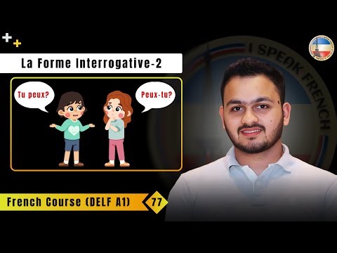 Lecture 77: La Forme Interrogative | DELF A1 | Prof Parth Agarwal | French 'N' You