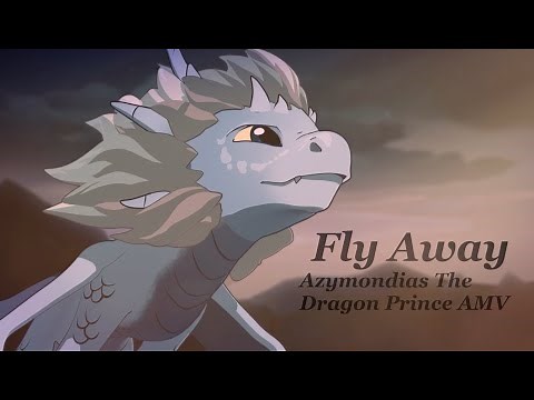 *~Fly Away~* The Dragon Prince Azymondias AMV (Song by TheFatRat)